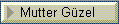Mutter G�zel 